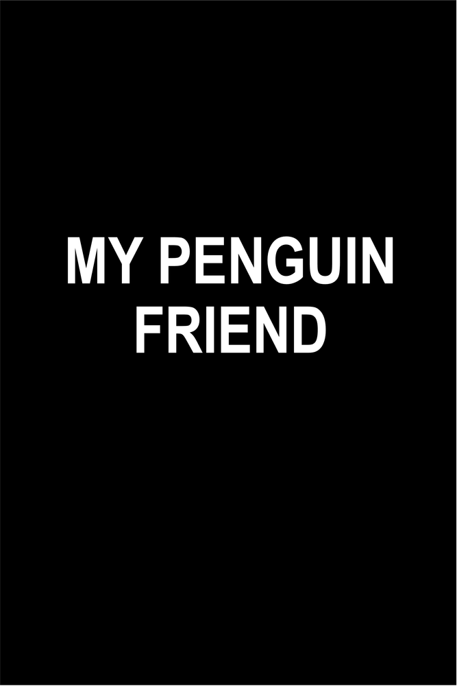 My Penguin Friend