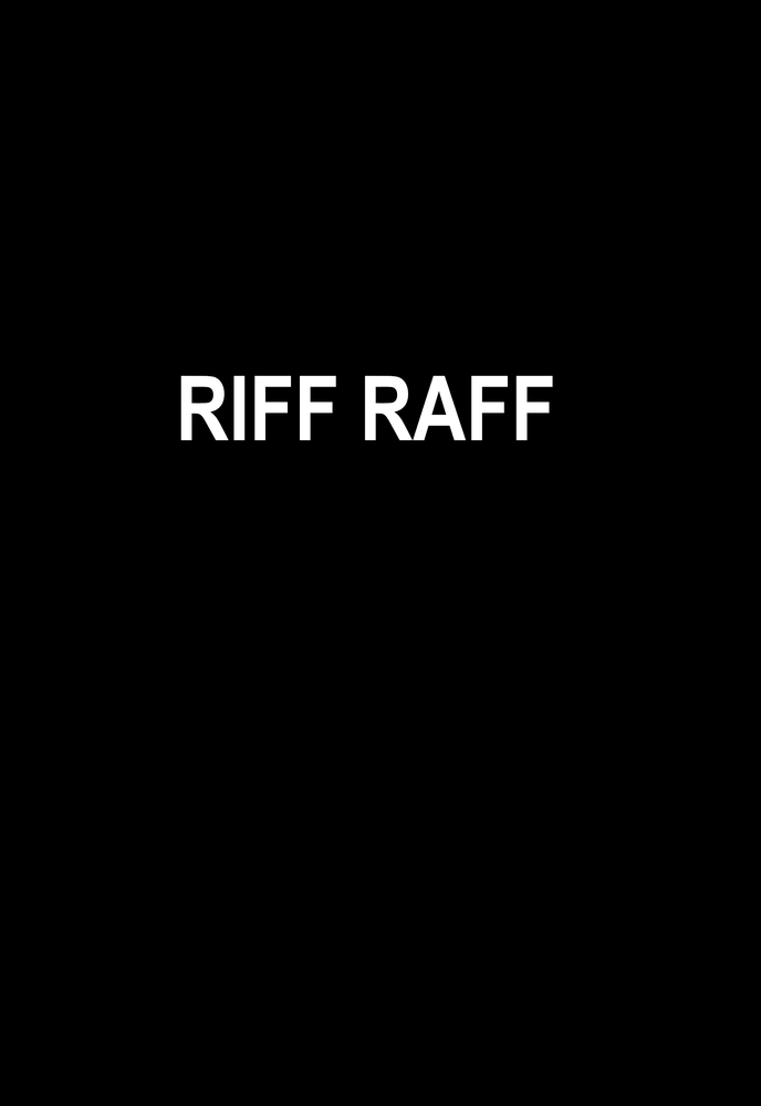 RIFF RAFF